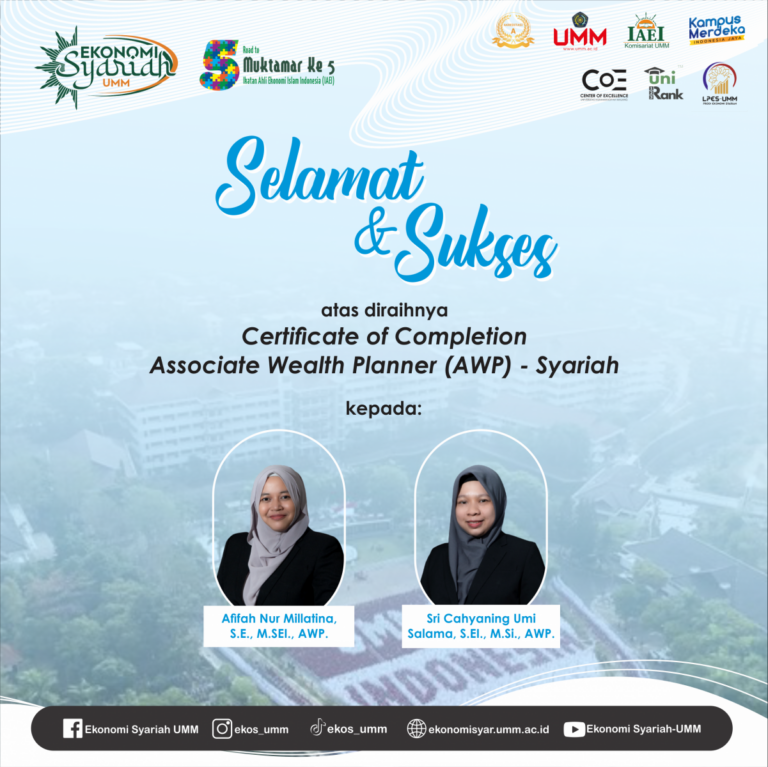 Dua Dosen Program Studi Ekonomi Syariah, Fakultas Agama Islam, Universitas Muhammadiyah Malang, berhasil meraih “Certificate of Completion Associate Wealth Planner (AWP)” – Syariah.